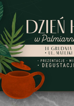 Informacje o dniu herbaty w palmiarni, po lewej roślinki i dzbanek herbaty.