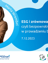 Grafika promocyjna bezpłatnego szkolenia pod tytułem "ESG i zrównoważony rozwój, czyli bezpowrotna transformacja w prowadzeniu biznesu", szkolenie odbędzie w 7 grudnia 2023 r. na platformie Zoom.