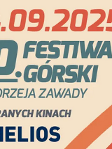 Na jasnym tle pomarańczowy napis "1-4.09.2025". Pod spodem niebieski napis "30. festiwal górski im. Andrzeja Zawady". Niżej szary napis "w wybranych kinach". Niżej logo kina Helios.