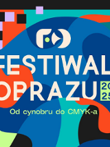 Kolorowa, abstrakcyjna grafika promująca "Festiwal Obrazu 2025" w Poznaniu, który odbędzie się w dniach 8-10 maja. Na tle dynamicznych kształtów i intensywnych kolorów (pomarańcz, niebieski, zieleń, fiolet, czerń) widnieje napis: "Festiwal Obrazu 2025 - Od cynobru do CMYK-a"