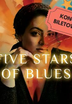 Grafika, kobieta na tle rozchodzących się promieniście pasów czerwonych, pomarańczowych, zółtych i niebieskich. U dołu napis Five stars of blues, w prawym górnym rogu napis koncert biletowany.