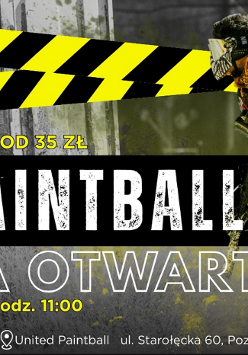 Plakat reklamujący otwartą grę paintballową organizowaną przez United Paintball. Na plakacie widoczny jest zawodnik w pełnym kamuflażu i maską ochronną, trzymający marker paintballowy. Tło to industrialna sceneria z żółto-czarną taśmą ostrzegawczą na górze.