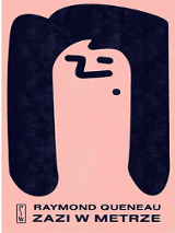 Okładka książki "Zazi w metrze" Raymonda Queneau. Na pastelowym, różowym tle naszkicowana kilkoma kreskami twarz kobiety o długich włosach.