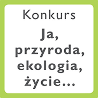 Na białym tle napis: Ja, przyroda,, ekologia, konkurs...