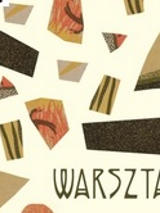 Grafika promująca wydarzenie. Rozproszone różnokolorowe kształty - powiększone fragmenty prac prezentowanych na wystawie - na kremowym tle. W prawym dolnym rogu ciemnozielony napis "WARSZTAT".
