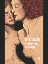 Okładka książki "Ten się śmieje, kto ma zęby". Wypełnia ją rysunek dwóch postaci: mają przymknięte oczy, są nagie. Czarne tło wokół okładki.