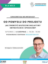 Plakat o warsztatach zatytułowanych Jak Tworzyć Skuteczne Inicjatywy Obywatelskie i Społeczne? Zdjęcie uśmiechniętego mężczyzny, obok napisy, które informują o wydarzeniu.