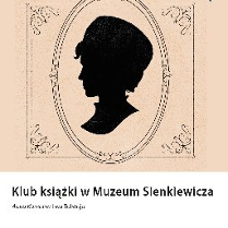 Portret kobiety "Klub książki w Muzeum Sienkiewicza. Anna Karenina według Tołstoja".