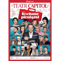 Plakat spektaklu teatralnego o tytule Kochane pieniążki, generalnie wrzucili tu zdjęcia wszystkich aktorów i aktorek ze spektaklu, czyli dużo.