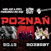 "Plakat koncertowy na czarnym tle z czerwonymi akcentami. Duży napis "POZNAŃ'. Poniżej zdjęcia trzech zespołów grających energiczną muzykę. U góry logotypy: Wielkie Ilości Piorunów Na Raz, Kincat i Nie Pamiętam. Na dole data: 20.12 oraz miejsce: Rozbrat.