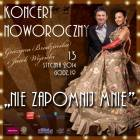 Koncert Noworoczny "Nie zapomnij mnie" Grażyna Brodzińska i Jacek Wójcicki