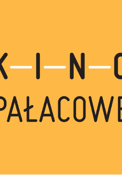 Na żółtym tle napis "kino pałacowe".