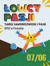 Plakat, który reklamuje Targi Samorozwoju i Pasji. Na kropkowanym tle kolorowe napisy, które informują o wydarzeniu. Na dole plakatu rysunkowy ludzik z głową w kształcie gwiazdy.