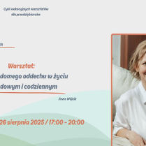 Plakat promujący warsztat "Moc świadomego oddechu w życiu zawodowym i codziennym" z cyklu "S.O.S. dla głowy - jak zadbać o siebie w pracy pod presją". Prowadząca: Anna Wójcik. Termin: 26 sierpnia 2025, godz. 17:00-20:00. Miejsce: +jeden, ul. Za Bramką 1. Po prawej stronie zdjęcie uśmiechniętej prowadzącej w białej koszuli. Logo Poznań Biznes Partner w prawym górnym rogu.