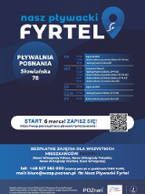 Plakat Nasz Pływacki Fyrtel Posnania. Na plakacie widnieje logo projektu, harmonogram zajęć w ramach jego realizowany na basenie Posnania w Poznaniu. Ponadto widać dane kontaktowe oraz informację tym, dla kogo przeznaczony jest projekt.