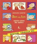 Nauka grzeczności dla najmłodszych gości na podstawie książki "Bon czy ton" Grzegorza Kasdepke.