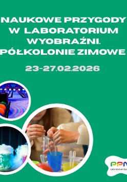 Plakat naukowych przygód w Laboratorium Wyobraźni - półkolonie zimowe 2026 roku. Na zielonym tle okrągłe zdjęcia z zajęć z dziećmi. Z prawej strony rysunek czerwonej piłeczki z różkami i okiem.