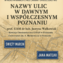 Plakat, który promuje wykład pt."Nazwy ulic w dawnym i współczesnym Poznaniu". Na zadjęciu fragment mapy Poznania, a na nim napisy informujące o wydarzeniu.