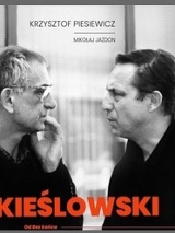 Okładka książki "Kieślowski. Od Bez końca do końca" Mikołaja Jazdona. Dwie zwrócone do siebie twarze Krzysztofa Kieślowskiego z lewej i Krzysztofa Piesiewicza z prawej. Okładka czarno-biała. Duży pomarańczowy napis "Kieślowski".