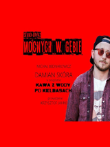 Plakat wydarzenia ze zdjęciem Damiana Skóry