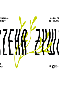 Czrane napisy na białym tle. Na środku ozdobny napis "Rzeka żywa", przez napis przechodzi zielona gałązka.