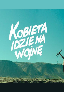 Plakat filmu: w prawym dolnym rogu postać kobiety celującej z kuszy, w tle islandzki krajobraz.