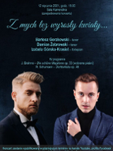 Na plakacie napis z mych łez wyrosły kwiaty. Pod napisem zdjęcia dwóch wykonawców koncertu.