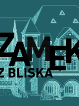 Napis Zamek z bliska, w tle biały kontur budynku na niebieskim tle