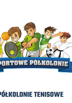 Grupa roześmianych dzieci w strojach różnych dyscyplin sportowych: dziewczynka - gimnastyka, Chłopcy: koszykówka, tenis, piłka nożna, judo. Pod spodem na wstążce napis: Sportowe półkolonie.