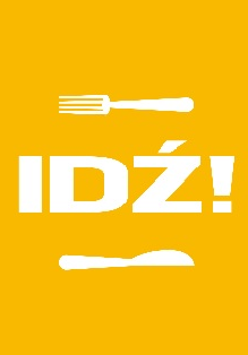 Na górze widelec, na dole nóż. W Srodku napis: Idź!