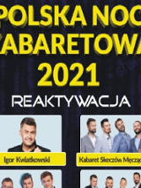 Napis: Polska Noc Kabaretowa 2021. Pod spodem Zdjęcia; Igora Kwiatkowskiego i Kabarteru Skeczów Męczących.