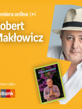 Plakat ze zdjęciem Roberta Makłowicza i okładką książki w prawej części. W części lewej imię i nazwisko na pomarańczowym tle.