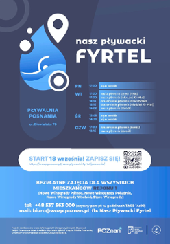Na plakacie widnieje logo projektu, harmonogram zajęć w ramach jego realizowany na basenie Posnania w Poznaniu. Ponadto widać dane kontaktowe oraz informację tym, dla kogo przeznaczony jest projekt.