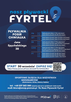 Na plakacie widnieje logo projektu, harmonogram zajęć w ramach jego realizowany na basenie Chwiałka w Poznaniu. Ponadto widać dane kontaktowe oraz informację tym, dla kogo przeznaczony jest projekt.