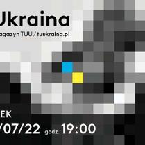 Plakat promujący wydarzenie. Kwadraty w odcieniach szarości, w środku dwa w kolorach niebieskim i żółtym - barwach ukraińskiej flagi. W lewym górnym rogu czarny napis "TUUkraina"