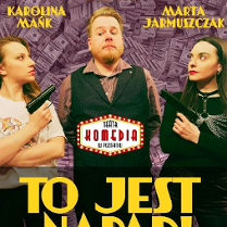 Mężczyzna pomiędzy dwoma kobietami, które kierują pistolety w jego stronę. U dołu plakatu tytuł spektaklu, na środku logo Teatru, u góry plakatu nazwiska aktorów.