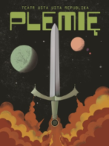 Na ciemnym tle rysunek miecza, w tle dwie planety i napis "Plemię", u dolu plakatu żółto-pomarańczowo-czerwone plamy.