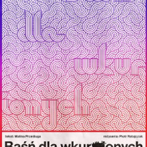 Grafika w różowo-fioletowych kolorach: liczne faliste linie z ukrytym w nich tytułem przedstawienia. Pod grafiką informacje na temat spektaklu.