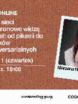 Po lewej stronie zdjęcie liście i motyw zera i jedynek na pomarańczowym tle. Na środku tytuł wydarzenia i informacje zawarte w treści artykułu. Z prawej strony zdjęcie prowadzącej spotkanie. Na dole znajdują się logotypy organizatorów.