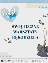 Na jasnym tle, na środku napis "Świąteczne warsztaty rękodzieła". W lewym górnym rogu widoczny jest niebieski motyw serca z napisem "Let it sew". W prawym dolnym rogu umieszczona jest ozdoba w kształcie aniołka wykonana z filcu i drewnianej kulki. Wokół znajdują się drobne dekoracyjne rysunki, takie jak gwiazdki, strzałki i choinki. Na dole informacje o profilach pracowni krawieckiej Nuvola na Facebooku i Instagramie..