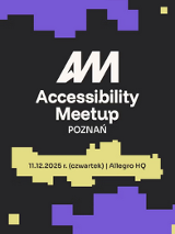 Na środku widoczne logo Accessibility Meetup Poznań. Poniżej informacje o wydarzeniu zawarte w treści artykułu. Tło w formie pikselowych kształtów w kolorach czarnym, fioletowym i żółtym.