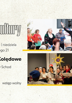Plakat z dwoma zdjęciami przedstawiającymi występy chóralne. U góry widać grupę śpiewających dorosłych. Poniżej zdjęcie przedstawia grupę osób, którzy trzymają zapis nutowy oraz gwiazdę kolędniczą. Po lewej stronie umieszczono szczegóły wydarzenia, zawarte w treści artykułu.