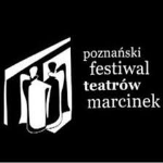Poznański Festiwal Teatrów "Marcinek".