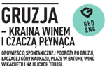 Prelekcja Gruzja kraina winem i czaczą płynąca.