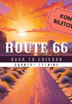 Grafika, droga ciągnąca się przez pola, w tle zachodzące słońce, duży napis Route 66 - Nashville, koncert biletowany.
