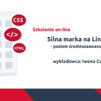 Z lewej człowiek patrzący na duży przerośnięty smartphone. Z prawej logotyp organizatora: Polska Fundacja Przedsiębiorczości. Poniżej tytuł szkolenia: Silna marka na LinkedIn - poziom średniozaawansowany, wykładowca: Iwona Caputa.