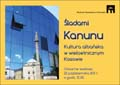 Śladami Kanunu. Kultura albańska w wieloetnicznym Kosowie