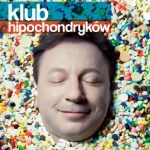 Spektakl - Klub Hipochondryków