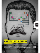 Plakat spektaklu - rysunek twarzy mężczyzny z wąsami (podobizna Józefa Stalina), zamiast oczu - rysunek labiryntu z kolorowymi emotikonami. Na dole plakatu informacje o spektaklu.