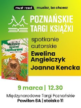 Plakat, który promuje spotkanie autorskie podczas Poznańskich Targów Książki z Eweliną Angielczyk i Joanną Kencką. Na plakacie książka, pt. Wszyscy jesteśmy kapibarami oraz napisy, informujące o wydarzeniu.